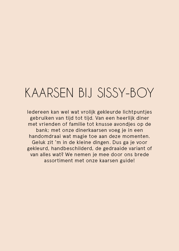 KAARSEN | SISSY-BOY